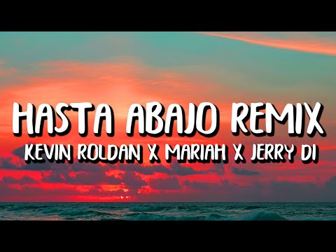 Kevin Roldan, Bryant Myers, Brytiago, Jerry Di, Mariah, Brray - Hasta Abajo REMIX (Letra/Lyrics)