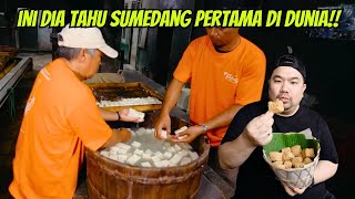Download lagu TERNYATA INI DIA PELOPOR TAHU SUMEDANG PERTAMA DI DUNIA!! mp3