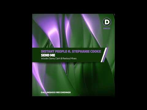 Distant People feat. Stephanie Cooke  - Send Me (Distant People 2020 Mix)