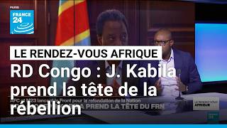 RD Congo : Joseph Kabila prend la tête de la rébellion • FRANCE 24