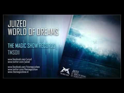 Juized - World of Dreams (Official HQ Preview)