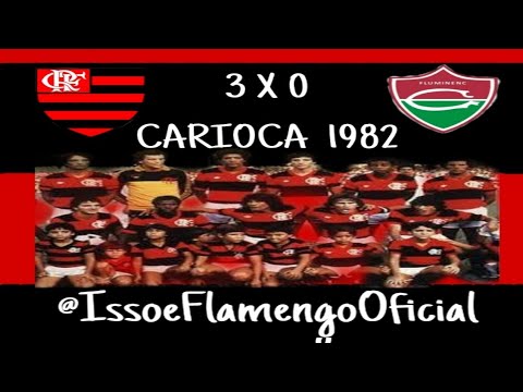 FLAMENGO 3 X 0 FLUMINENSE - TAÇA GUANABARA 1982