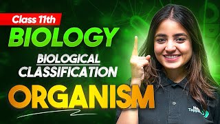 Prarambh 2025 | ORGANISM in Biological Classification | Class 11 Biology Chapter-2 | CBSE Exam