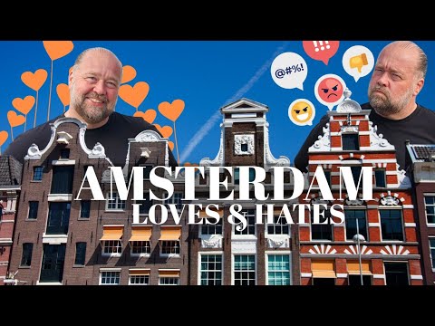 What Tourists LOVE (and detest) about Amsterdam