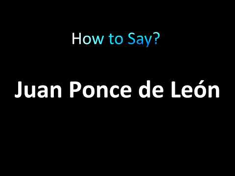 How to Pronounce Juan Ponce de León (correctly!)