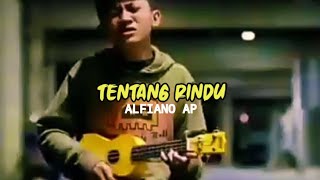 Download lagu Story Wa || TENTANG RINDU - Virzha(Cover - Alfiano AP) mp3 Download lagu Story Wa || TENTANG RINDU - Virzha(Cover - Alfiano AP) mp3