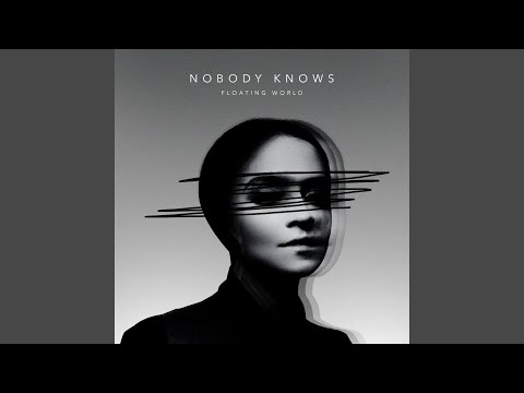Nobody Knows