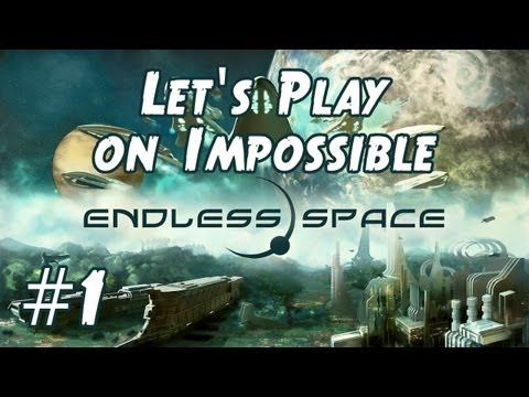 Endless Space Let's Play Impossible (with early game guide / tutorial) - Part 1