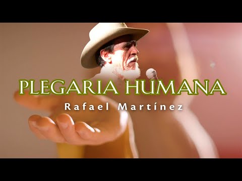 Plegaria Humana - Rafael Martinez