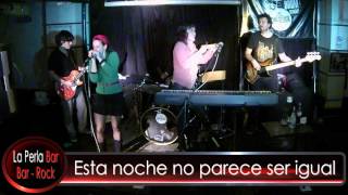 La Perla Bar - Cristina Dall y Excipientes - Esta noche no parece ser igual - Presentación 12-07-14