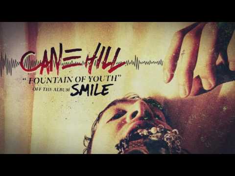 Cane Hill - Fountain Of Youth