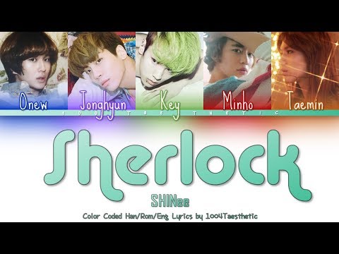 SHINee (샤이니) - Sherlock • 셜록 (Clue + Note) Color Coded Han/Rom/Eng Lyrics #RIPJonghyun