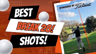 Best Break 28 GOLF Shots! Break 28 Golf! Sponsored by Titleist. #titleist #titleistgolf