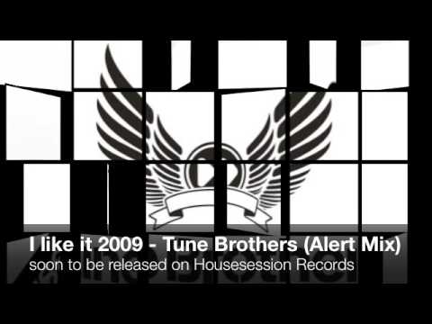 I like it 2009 - Tune Brothers feat. Anthony Locks (Alert Mix)