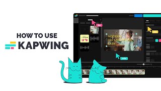 Kapwing Tutorial: How to Use the Kapwing Video Edi