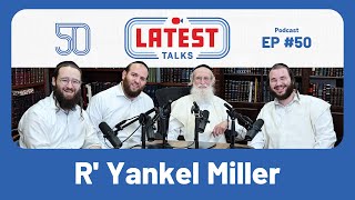 פודקאסט השיחות האחרונות - פרק #50 | נושאים: היסטוריית חיים | קריירת באדצ'ן | קשר לאדמו"ר ויזניץ.