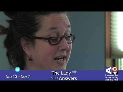 ACT Theatre: The Lady With All The Answers - Preview