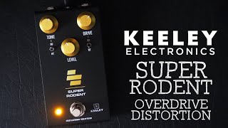 Video thumbnail for Keeley Electronics Super Rodent 4-In-1 Overdrive Distortion by Pedal of the Day
