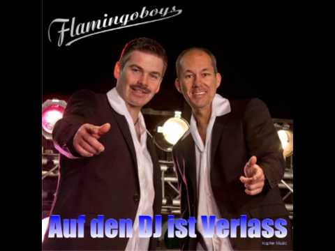 Flamingoboys - Auf dem DJ ist Verlass (Clubmix)