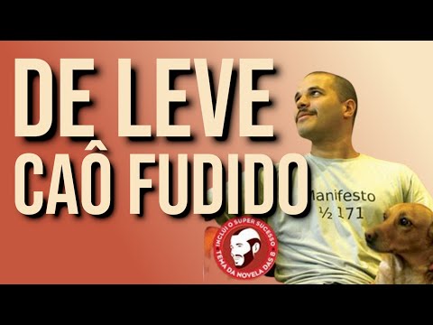 De Leve - Caô fudido