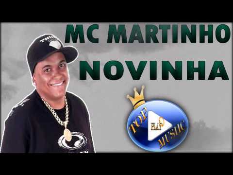 MC MARTINHO - NOVINHA ♪(LETRA+DOWNLOAD)♫