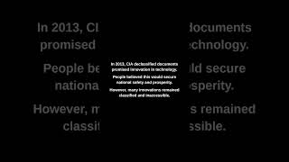 In 2013, CIA declassified documents promised innovation in technology.