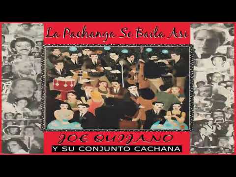 Joe Quijano y Su Conjunto Cachana - Tocando El Rufo