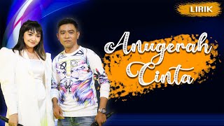 Download lagu Anugrah Cinta -  LIRIK || Gerry Mahesa feat Jihan Audy mp3
