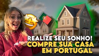 Como COMPRAR IMOVEL em Portugal usando financiamento | GUIA COMPLETO