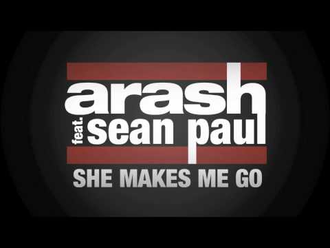 Arash feat. Sean Paul - She Makes Me Go