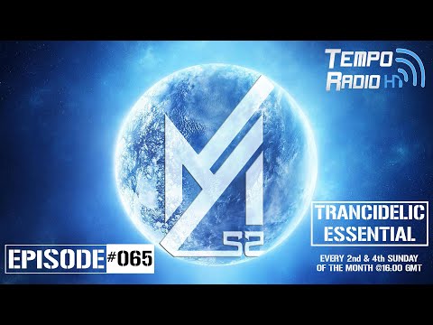 Ayham52 Pres. Trancidelic Essential EP.065 (24-05-2020) [Psychedelic/Uplifting Mix]