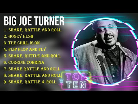 Top Hits Big Joe Turner 2024 ~ Best Big Joe Turner playlist 2024