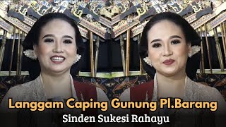 Download lagu Langgam Caping Gunung Pl.Barang || Sinden Sukesi Rahayu mp3