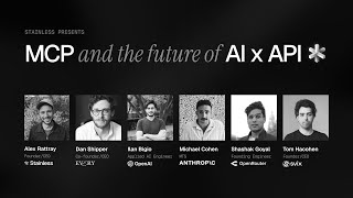MCP and the future of AI x API - ft. OpenAI, Anthropic, Stainless