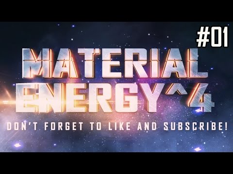 Material Energy^4 Ep 01 - "WORLD PREMIERE!!!" (Minecraft HQM Modpack)