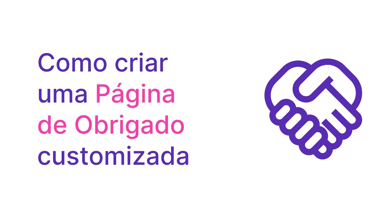Como criar uma página de Obrigado personalizada