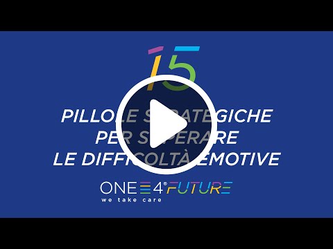 Eva Ellena, councelor del network di professionisti ONE4, ci svela altri segreti per superare le difficoltà emotive.