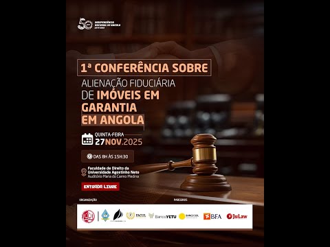 1.ª Conferência sobre Alienação Fiduciária de Imóveis em Garantia em Angola