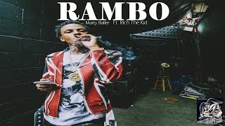 Marty Baller - Rambo Ft Rich The Kid
