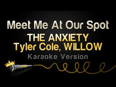 THE ANXIETY, Tyler Cole, WILLOW - Meet Me At Our Spot (Karaoke Version)