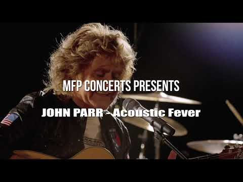John Parr - Acoustic Fever, Music Documentary