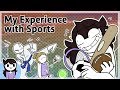 My Experience with Sports