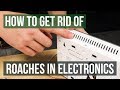 How to Get Rid of Cockroaches in Electronics (4 Easy Steps)