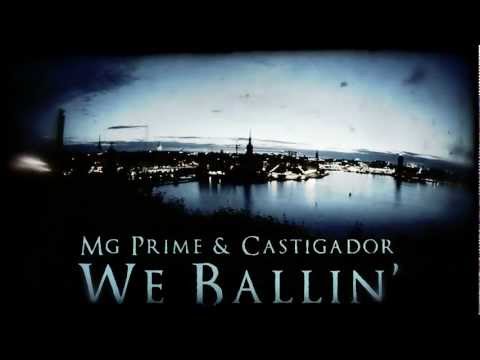 Mg Prime & Castigador - We Ballin'