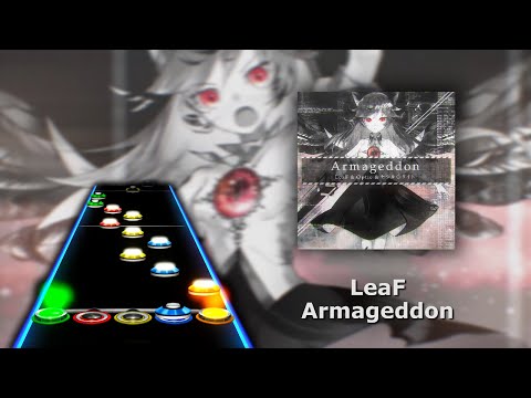 LeaF - 'Armageddon' (Clone Hero Chart Preview)