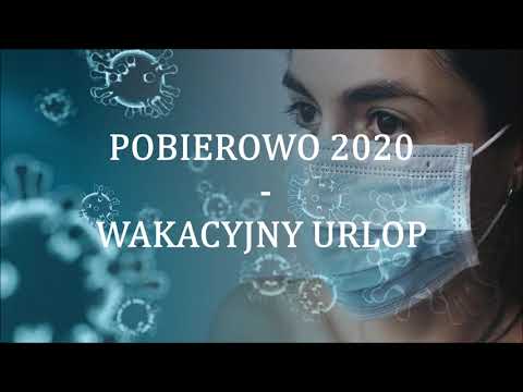 POBIEROWO 2020 - WAKACYJNY URLOP