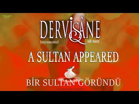 A Sultan appeared with green flag - instrumental Sufi Music - DERVİSHANE