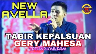 Download lagu TABIR KEPALSUAN ~ GERRY MAHESA ~ OM. NEW AVELLA mp3