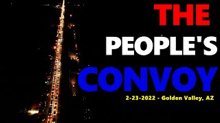 LOOK AT THIS DRONE FOOTAGE FROM THE PEOPLE'S CONVOY ON 2-23-2022 IN ARIZONA!