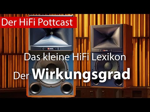 Das kleine HiFi Lexikon: Der Wirkungsgrad